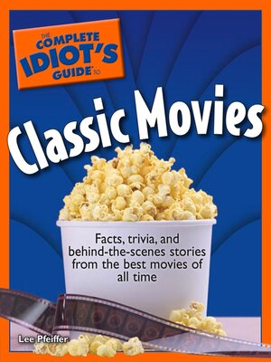 cover image of The Complete Idiot's Guide to Classic Movies